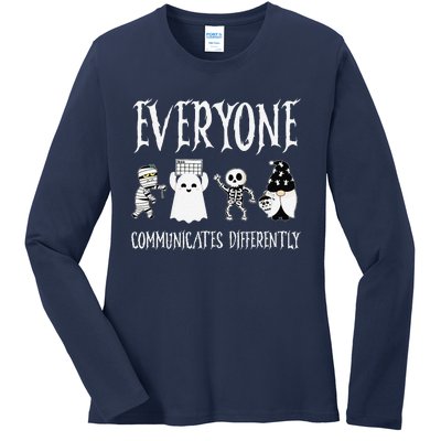 Everyone Communicates Differently Sped Teacher Halloween Ladies Long Sleeve Shirt