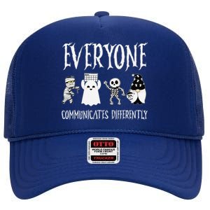 Everyone Communicates Differently Sped Teacher Halloween High Crown Mesh Back Trucker Hat