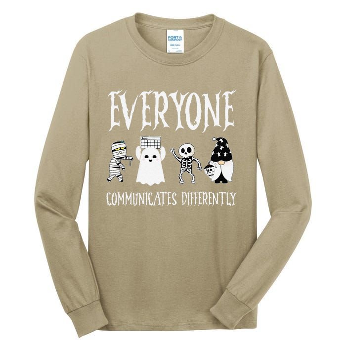 Everyone Communicates Differently Sped Teacher Halloween Tall Long Sleeve T-Shirt