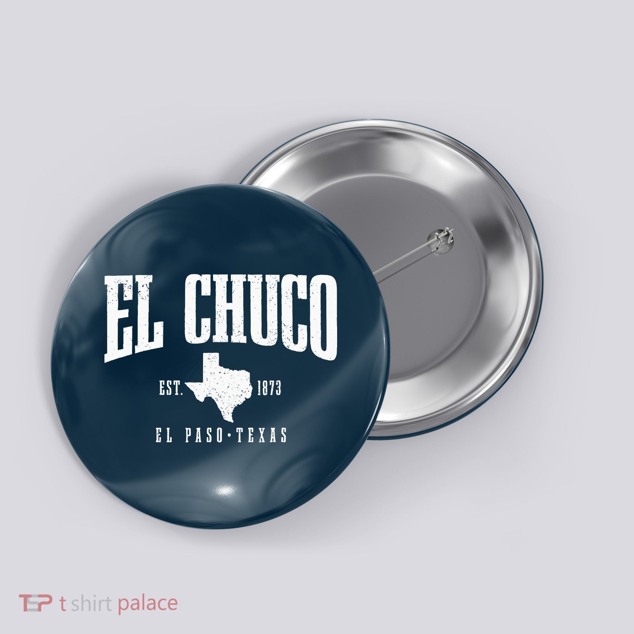 El Chuco El Paso Texas Pride Vintage Est. 1873 Button