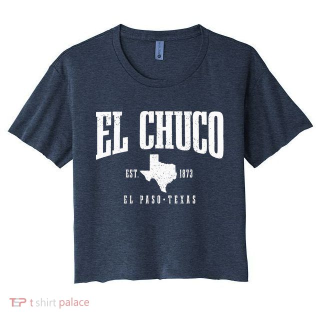 El Chuco El Paso Texas Pride Vintage Est. 1873 Crop Top
