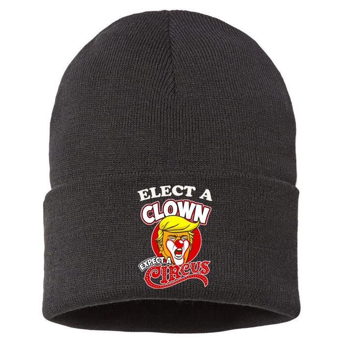 Elect Clown Expect A Circus Dump Trump! Elect A Clown Sustainable Knit Beanie