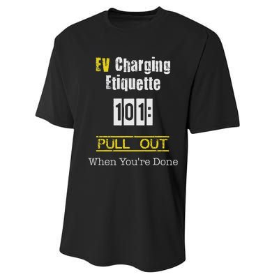 Ev Charging Etiquette Pull Out When YouRe Done Performance Sprint T-Shirt