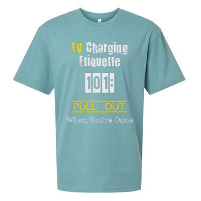 Ev Charging Etiquette Pull Out When YouRe Done Sueded Cloud Jersey T-Shirt