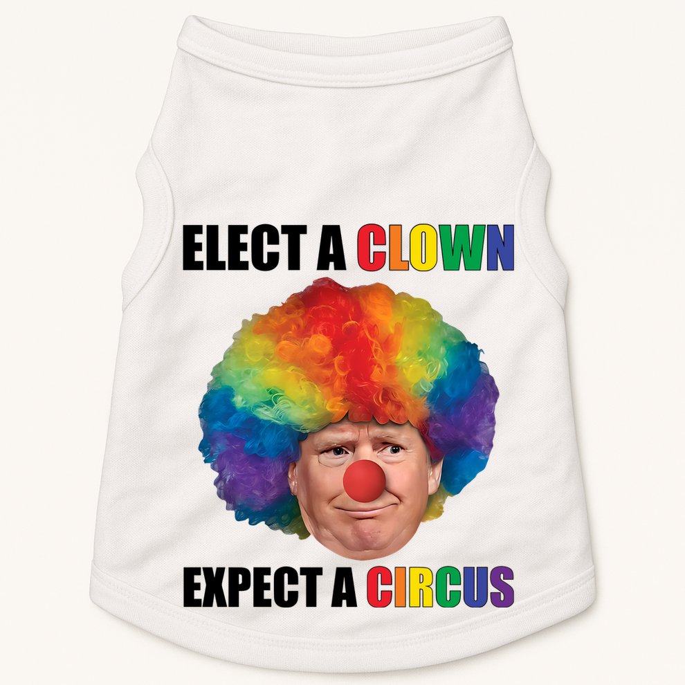 Elect Clown Expect A Circus Anti Trump Doggie Tank