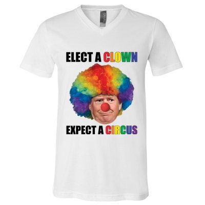 Elect Clown Expect A Circus Anti Trump V-Neck T-Shirt