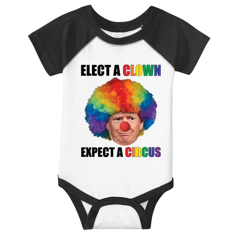 Elect Clown Expect A Circus Anti Trump Infant Baby Jersey Bodysuit