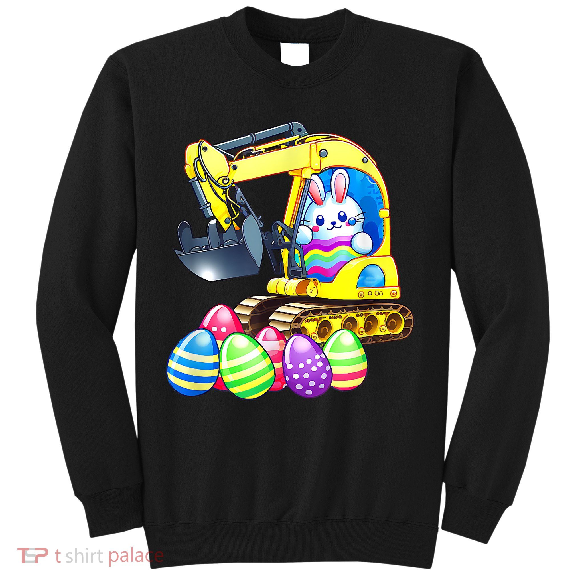 Eggs Cavator Easter Bunny Rabbit Excavator Sweatshirt