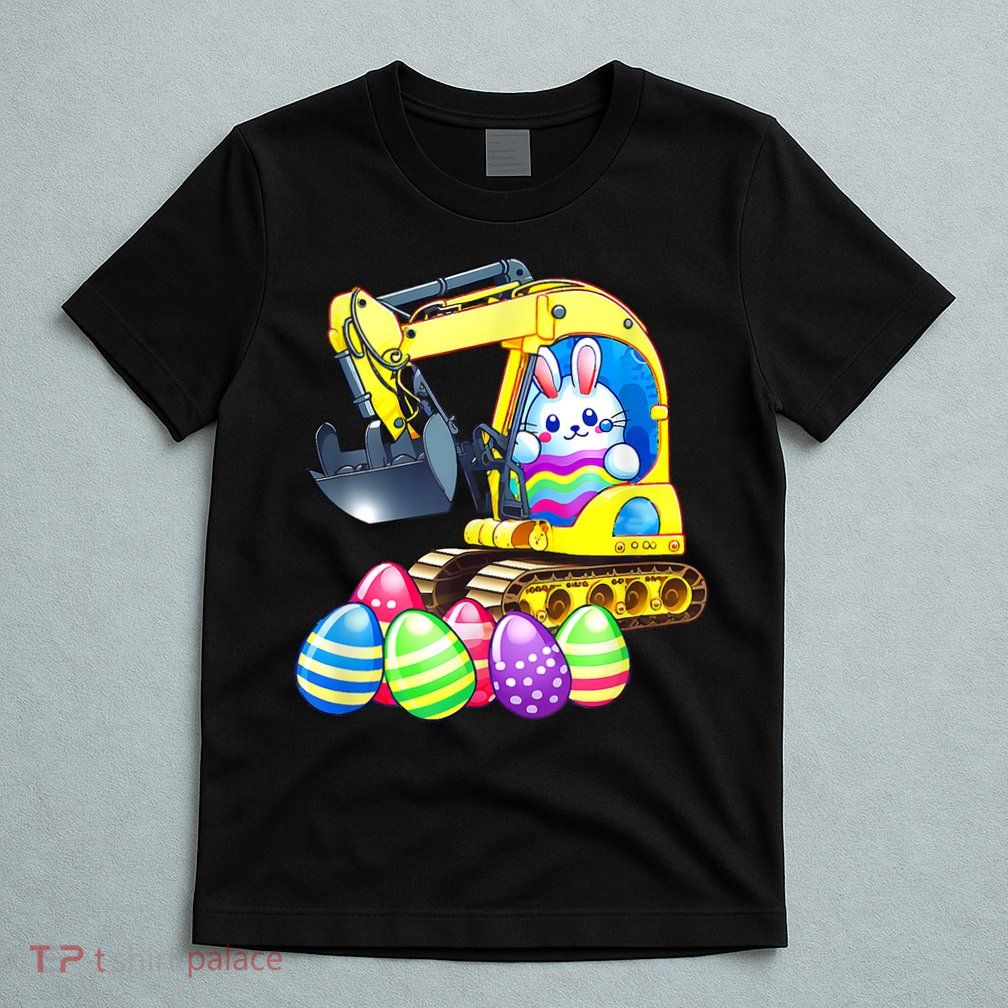 Eggs Cavator Easter Bunny Rabbit Excavator T-Shirt