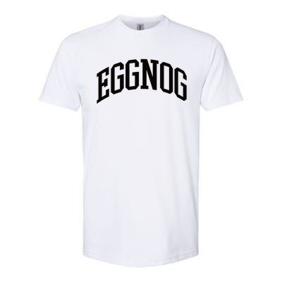 Eggnog Christmas Softstyle CVC T-Shirt