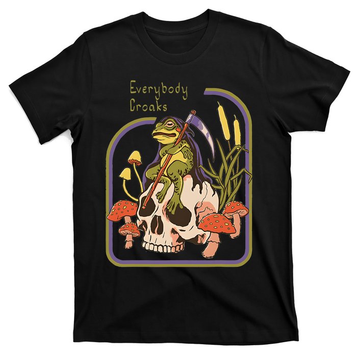 Everybody Croaks Frog Skull Mushroom Everybody Croaks T-Shirt