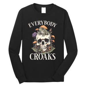 Everybody Croaks Funny Cottacore Frog Mushroom Skull Witch Long Sleeve Shirt