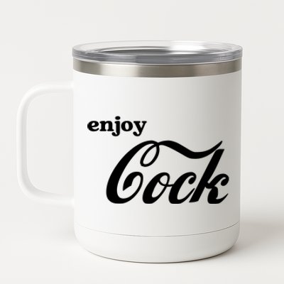 Enjoy Cock Funny Parody Logo Gift 12 oz Stainless Steel Tumbler Cup