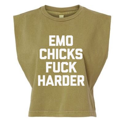 Emo Chicks Fuck Harder Funny Saying Sarcastic Music Emo Garment-Dyed Women's Muscle Tee
