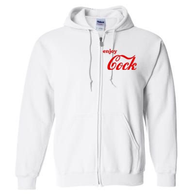 Enjoy Cock Funny Parody Logo Gift Full Zip Hoodie