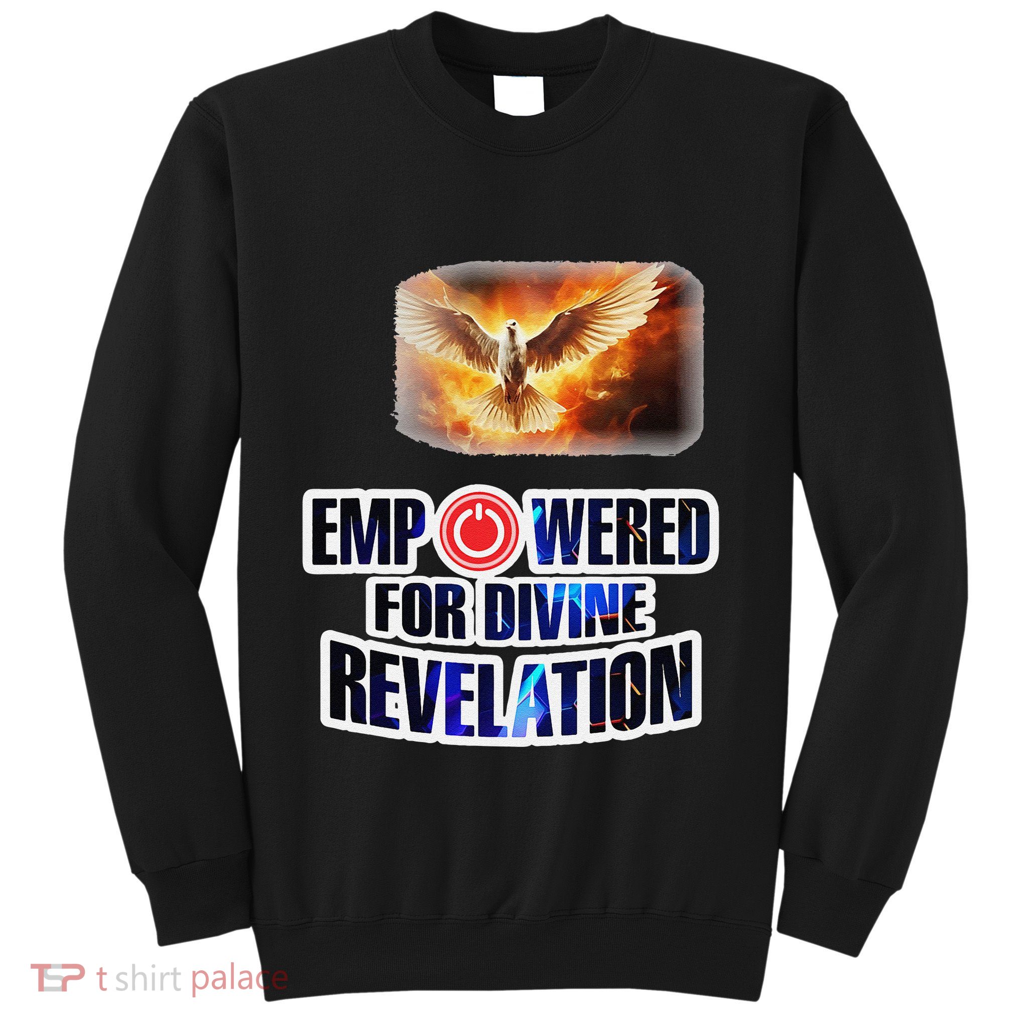 Empowered Christian For Divine Revelation Christian Sweatshirt