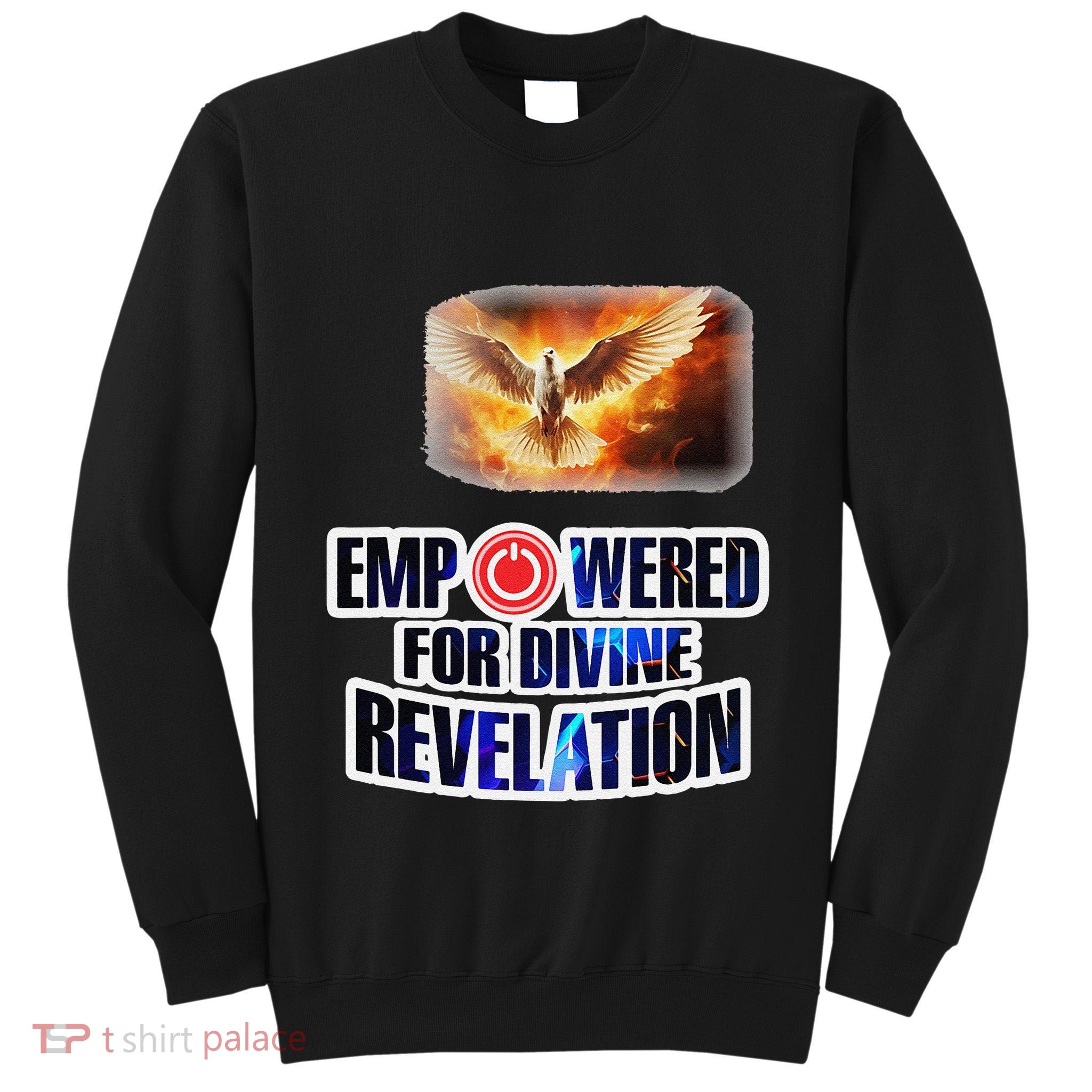 Empowered Christian For Divine Revelation Christian Tall Sweatshirt