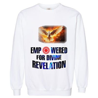 Empowered Christian For Divine Revelation Christian Garment-Dyed Sweatshirt