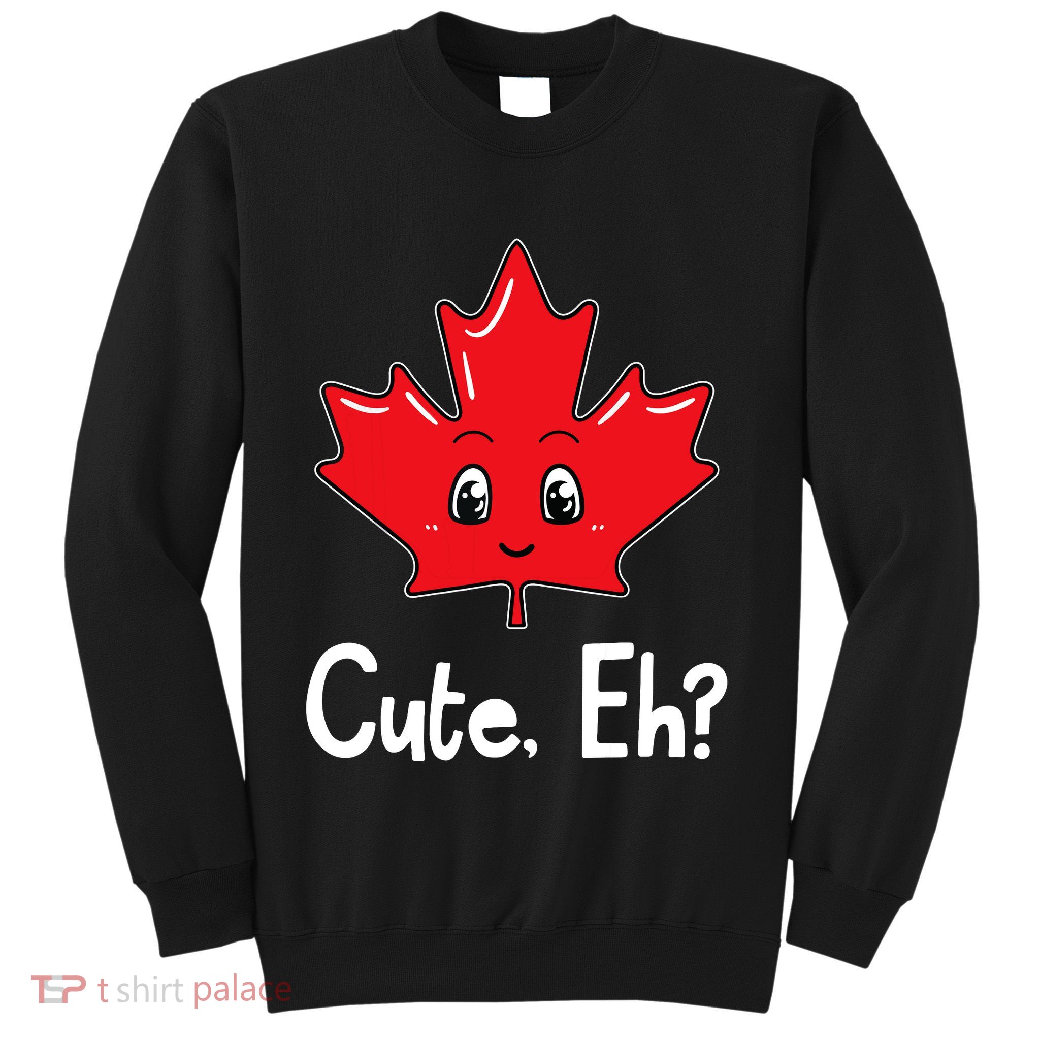 Eh Canadian Flag Maple Leaf Funny Canada Souvenir Tourist Sweatshirt