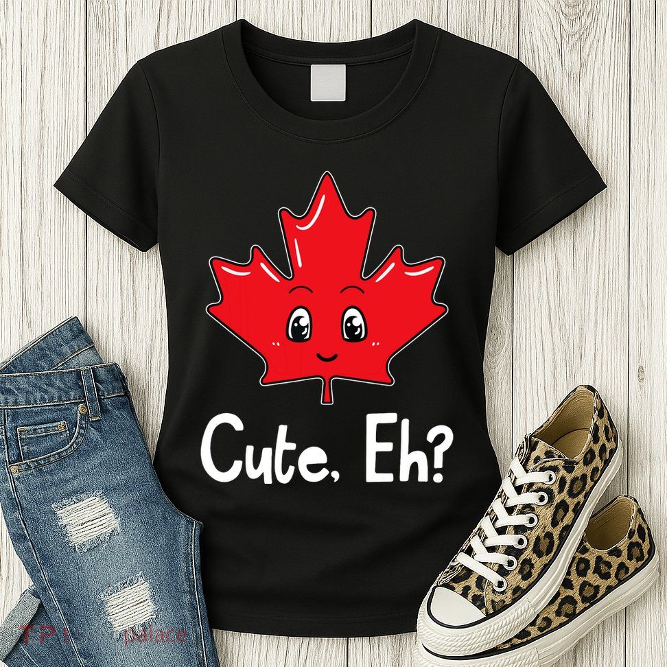 Eh Canadian Flag Maple Leaf Funny Canada Souvenir Tourist Womens T-Shirt