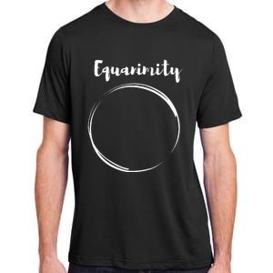 Equanimity Calmness Family School Adult ChromaSoft Performance T-Shirt