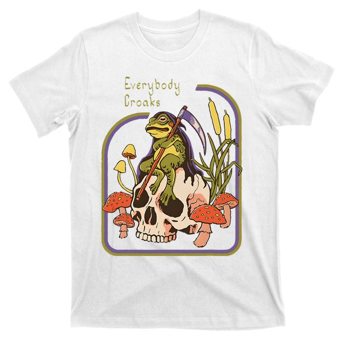 Everybody Croaks Frog Skull Mushroom Everybody croaks T-Shirt