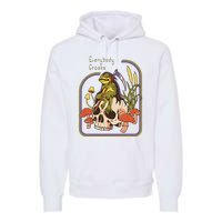 Everybody Croaks Frog Skull Mushroom Everybody croaks Premium Hoodie