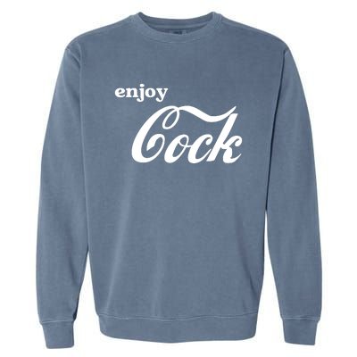 Enjoy Cock Funny Parody Logo Gift Garment-Dyed Sweatshirt