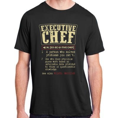 Executive Chef Funny Definition Gift Adult ChromaSoft Performance T-Shirt