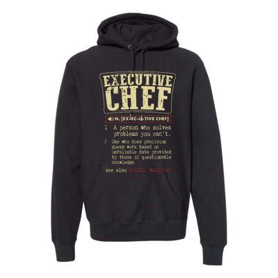 Executive Chef Funny Definition Gift Premium Hoodie