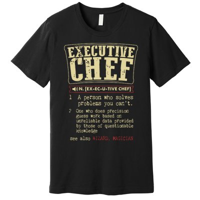 Executive Chef Funny Definition Gift Premium T-Shirt