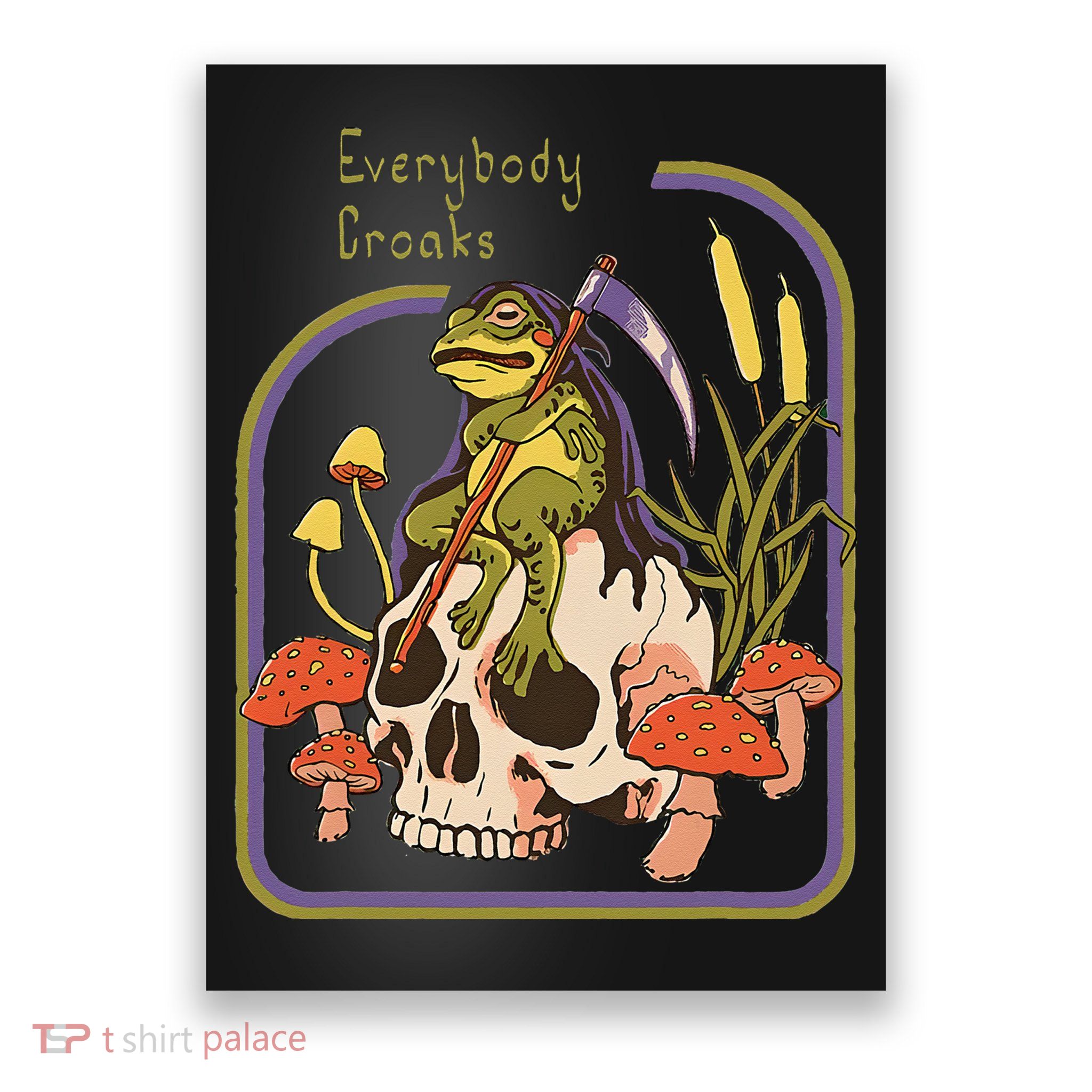 Everybody Croaks Frog Skull Mushroom Everybody croaks Poster