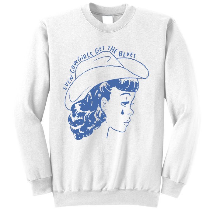 Even Cowgirls Funny Get The Blues Movie Cowgirl Fashion Western Sweatshirt