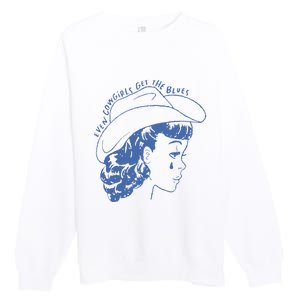 Even Cowgirls Funny Get The Blues Movie Cowgirl Fashion Western Premium Crewneck Sweatshirt