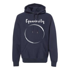 Equanimity Calmness Family School Premium Hoodie