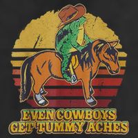 Even Cowboys Get Tummy Aches Cool Comfort Performance Bucket Hat