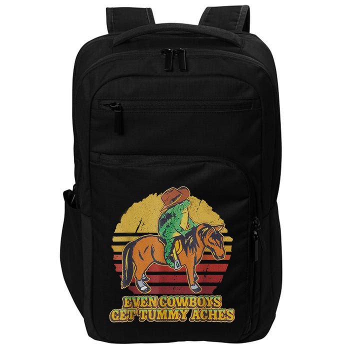 Even Cowboys Get Tummy Aches Impact Tech Backpack