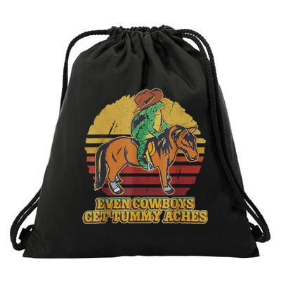 Even Cowboys Get Tummy Aches Drawstring Bag