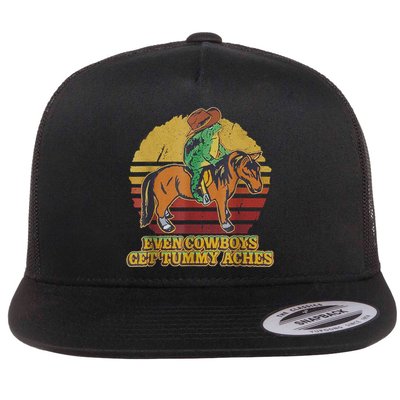 Even Cowboys Get Tummy Aches Flat Bill Trucker Hat