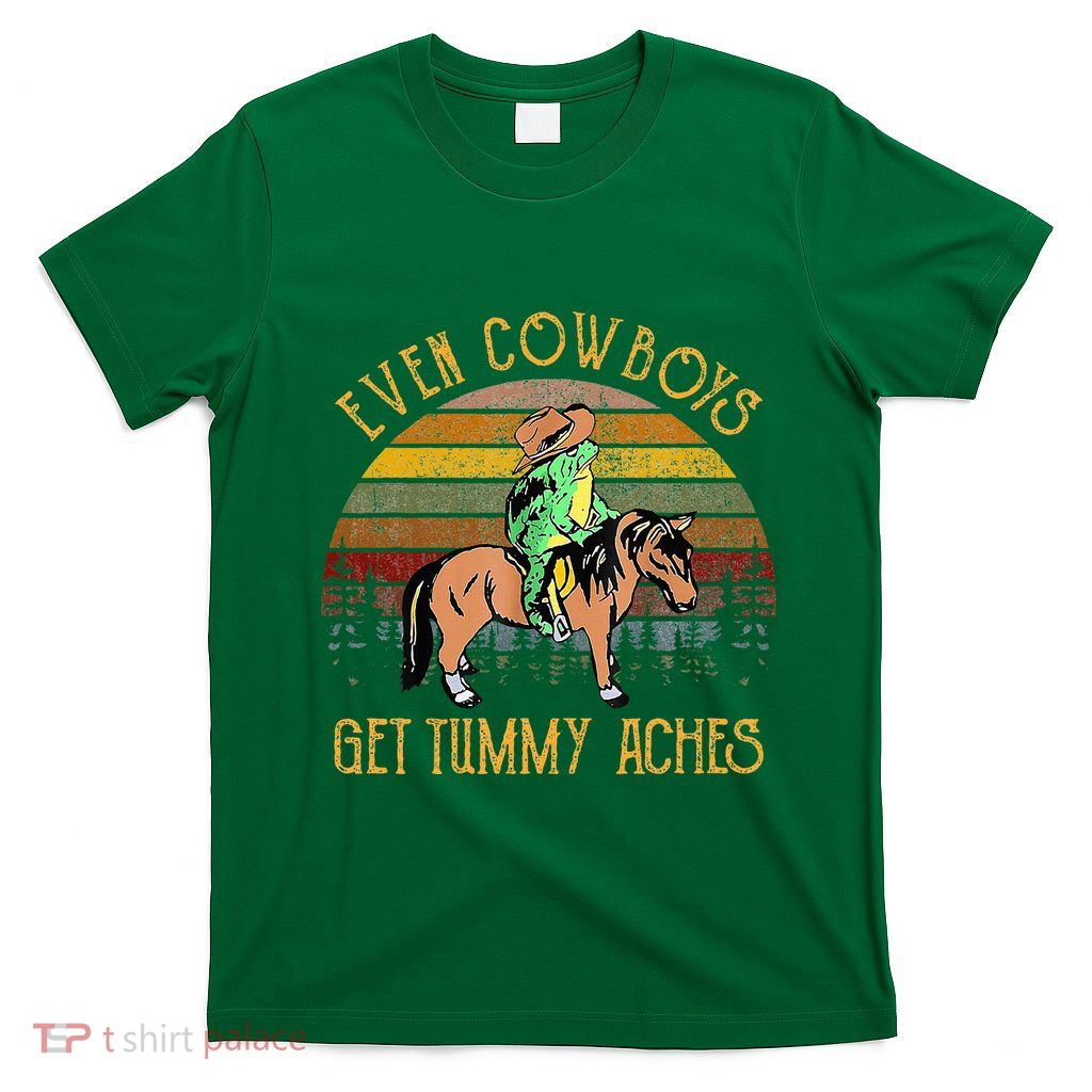 Even Cows Get Tummy Aches T-Shirt