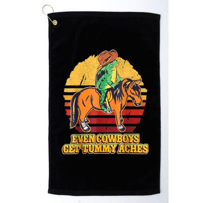 Even Cowboys Get Tummy Aches Horse Vintage Platinum Collection Golf Towel