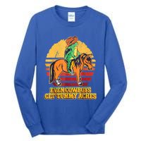 Even Cowboys Get Tummy Aches Horse Vintage Tall Long Sleeve T-Shirt