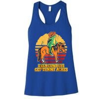 Even Cowboys Get Tummy Aches Horse Vintage Women's Racerback Tank