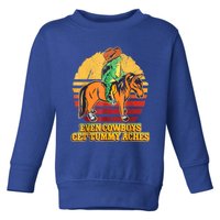 Even Cowboys Get Tummy Aches Horse Vintage Toddler Sweatshirt