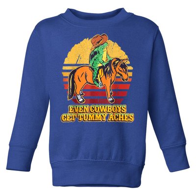 Even Cowboys Get Tummy Aches Horse Vintage Toddler Sweatshirt