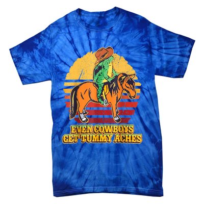 Even Cowboys Get Tummy Aches Horse Vintage Tie-Dye T-Shirt