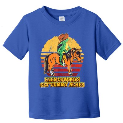 Even Cowboys Get Tummy Aches Horse Vintage Toddler T-Shirt