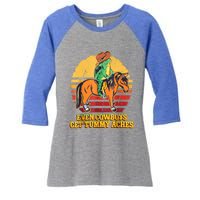 Even Cowboys Get Tummy Aches Horse Vintage Women's Tri-Blend 3/4-Sleeve Raglan Shirt