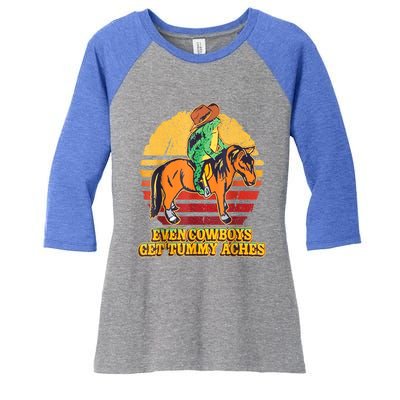 Even Cowboys Get Tummy Aches Horse Vintage Women's Tri-Blend 3/4-Sleeve Raglan Shirt