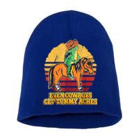 Even Cowboys Get Tummy Aches Horse Vintage Short Acrylic Beanie